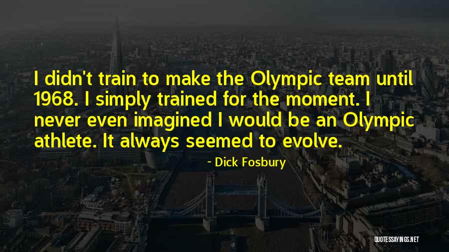 Dick Fosbury Quotes 1526412 Dick Fosbury Quotes 1526412