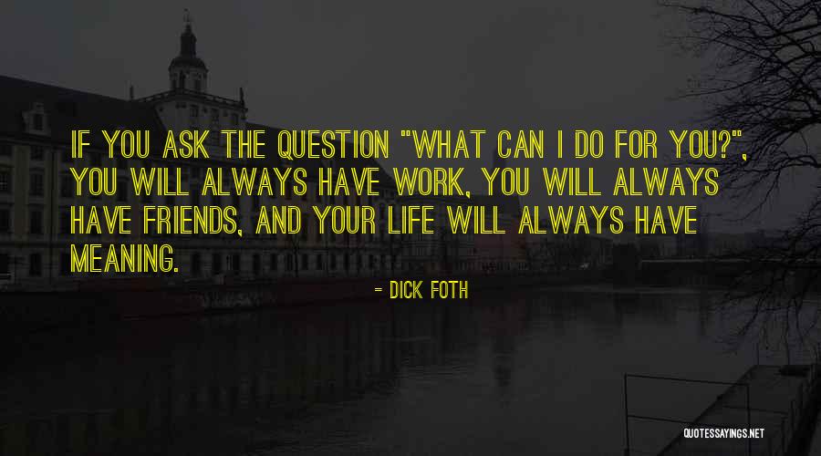 Dick Foth Quotes 693169 Dick Foth Quotes 693169