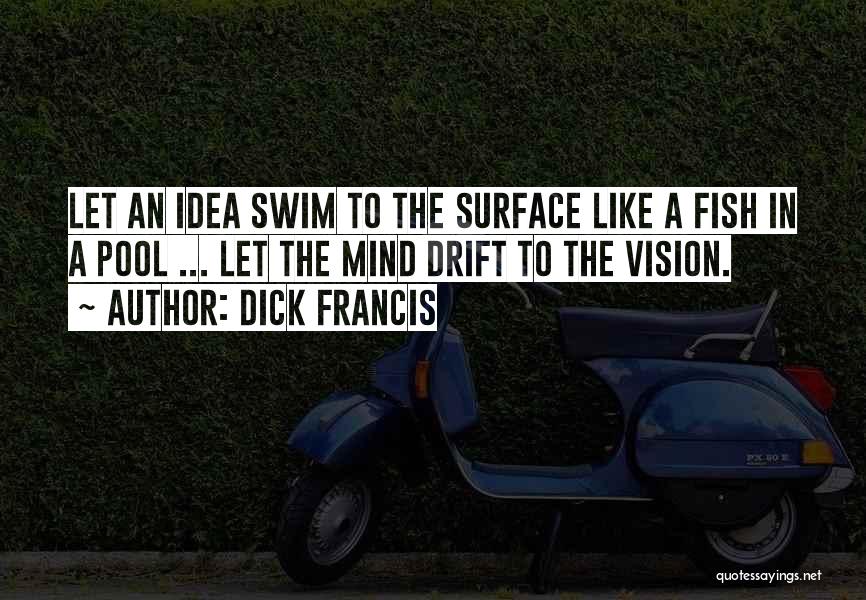 Dick Francis Quotes 141765
