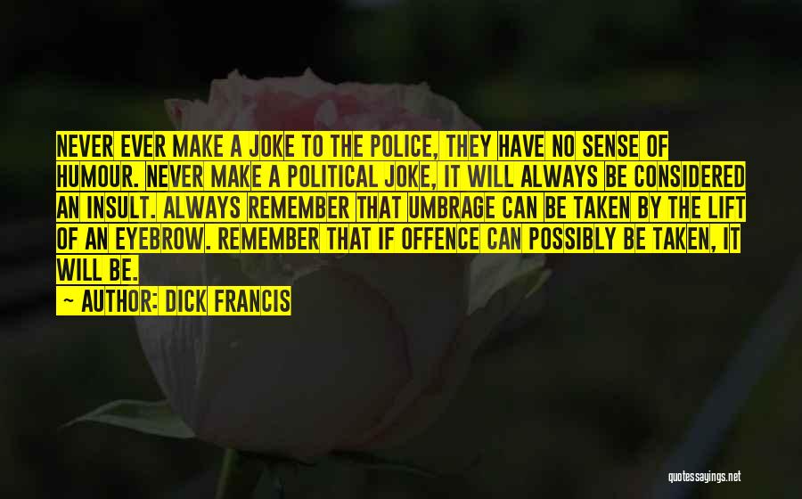 Dick Francis Quotes 1832570