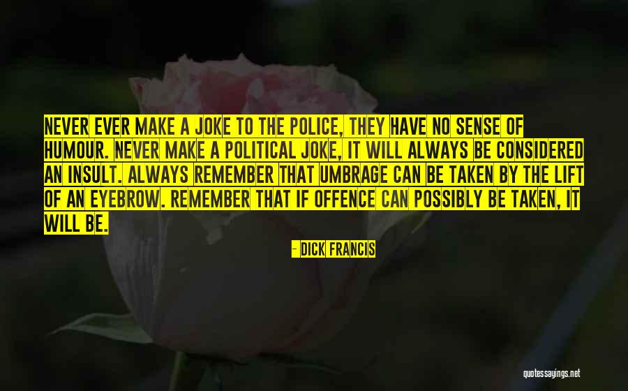 Dick Francis Quotes 1832570 Dick Francis Quotes 1832570