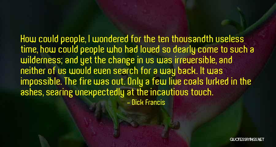 Dick Francis Quotes 439792 Dick Francis Quotes 439792