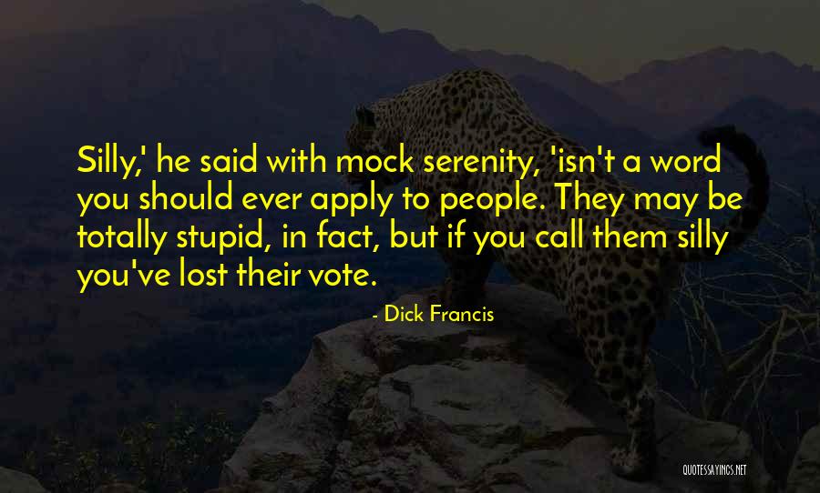 Dick Francis Quotes 700292 Dick Francis Quotes 700292