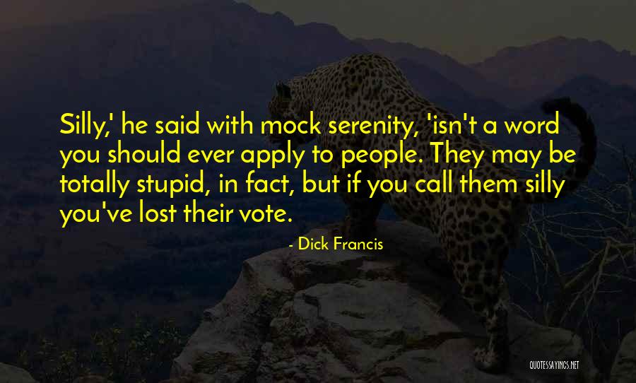 Dick Francis Quotes 700292