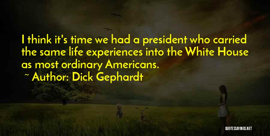 Dick Gephardt Quotes 1033757