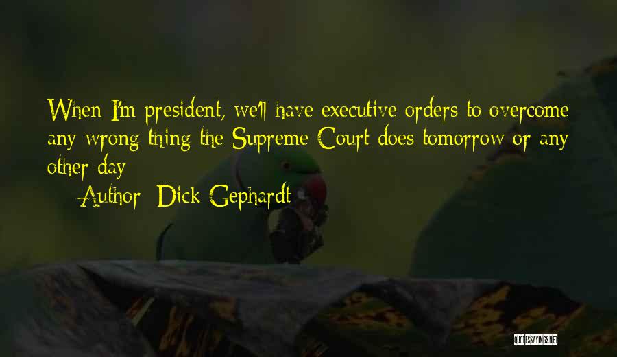 Dick Gephardt Quotes 1349735