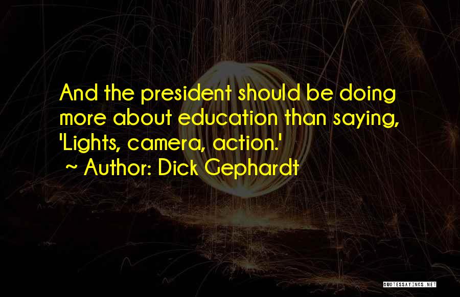 Dick Gephardt Quotes 1544377