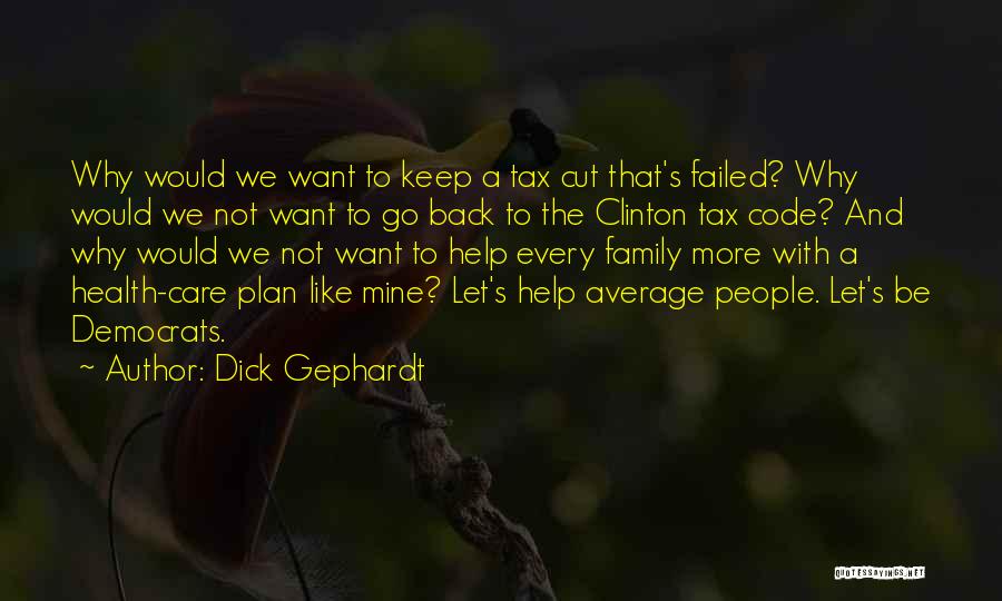 Dick Gephardt Quotes 473233