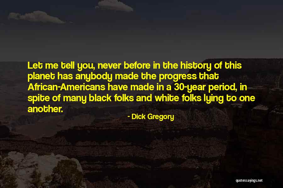 Dick Gregory Quotes 1045713