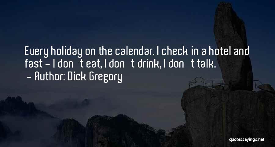 Dick Gregory Quotes 1060946