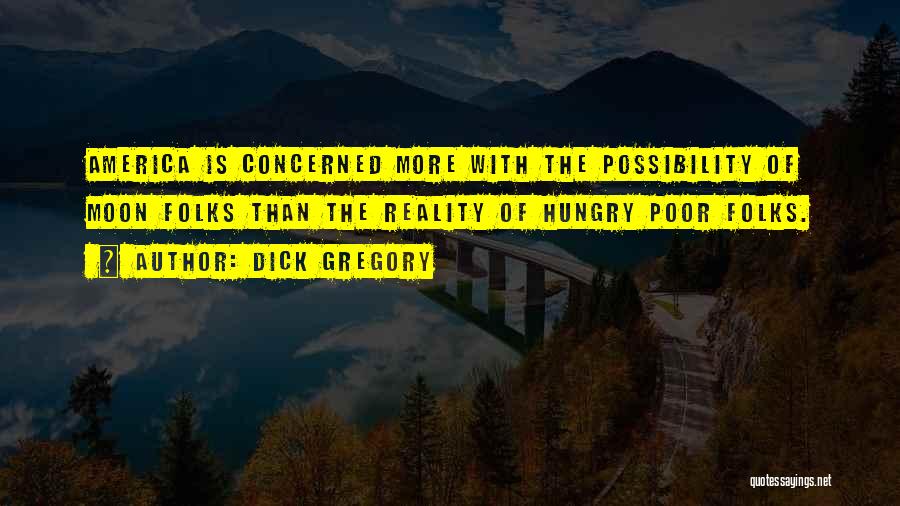 Dick Gregory Quotes 1779591