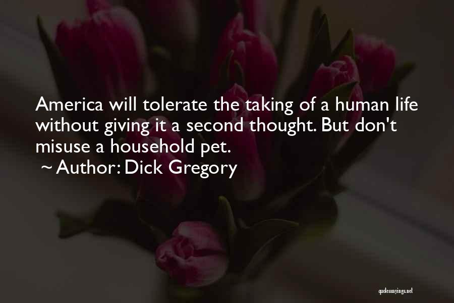 Dick Gregory Quotes 2157396