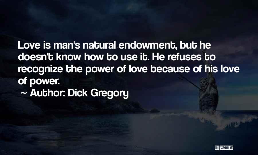 Dick Gregory Quotes 2197312