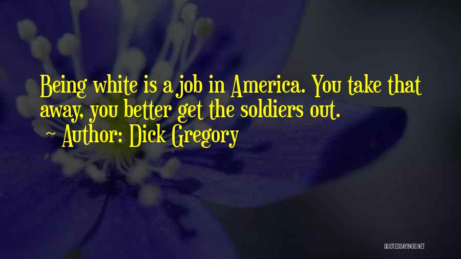 Dick Gregory Quotes 648443