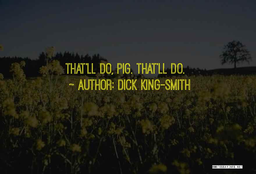 Dick King-Smith Quotes 111381