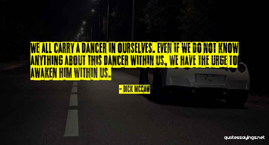 Dick Mccaw Quotes 1575382