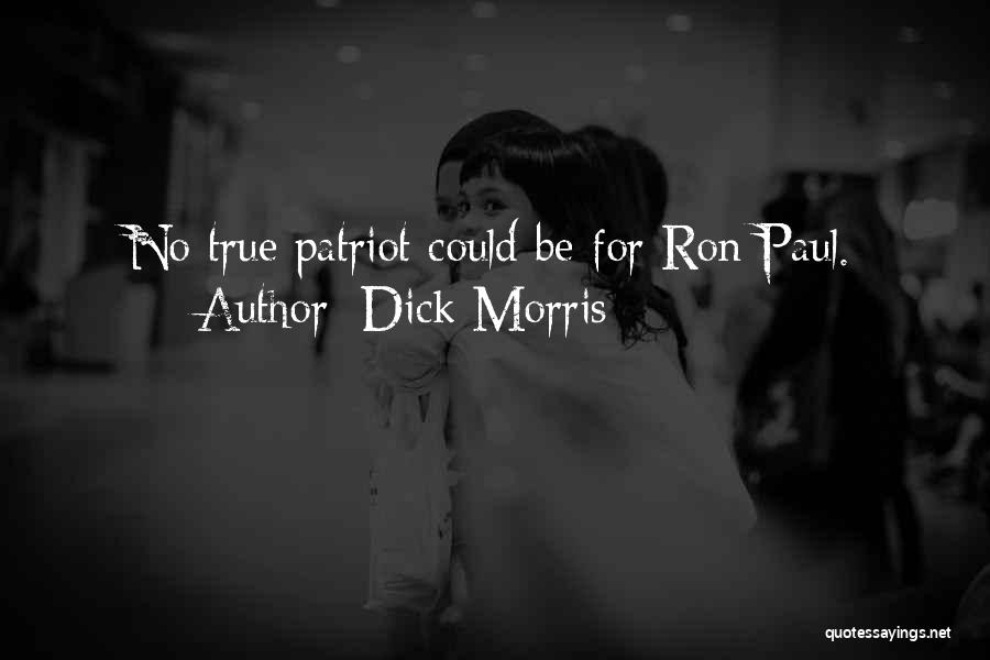 Dick Morris Quotes 1025191