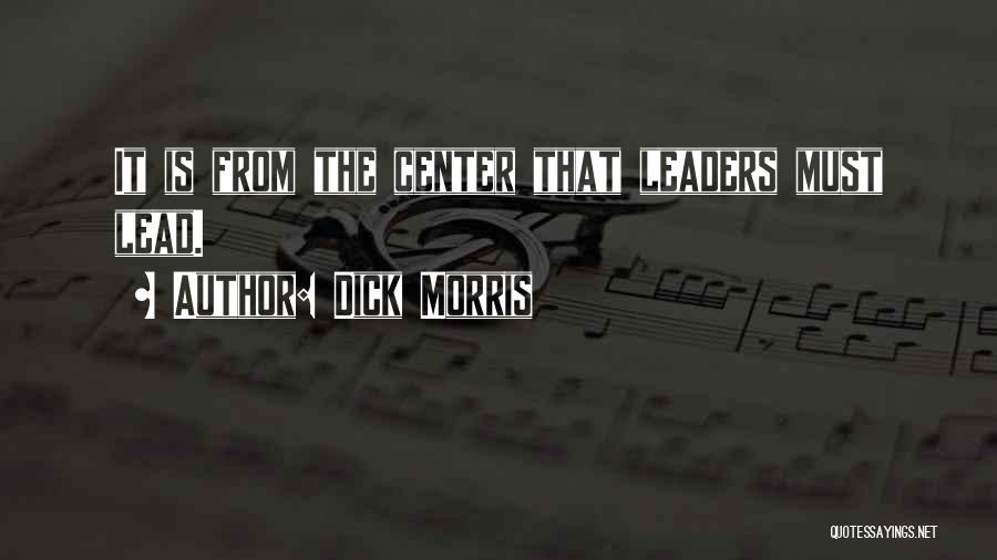 Dick Morris Quotes 1151851