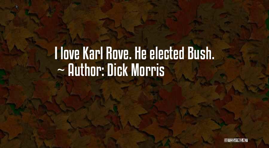 Dick Morris Quotes 2061839