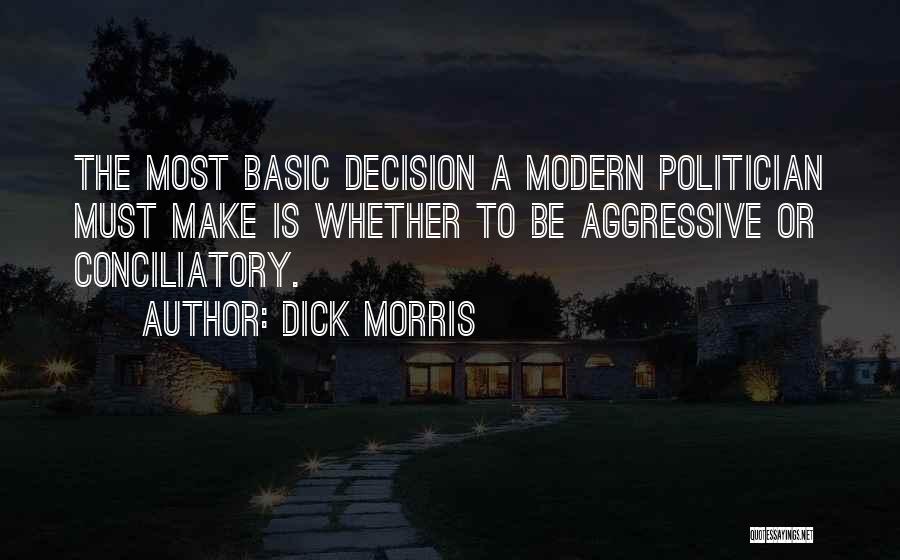 Dick Morris Quotes 2255347