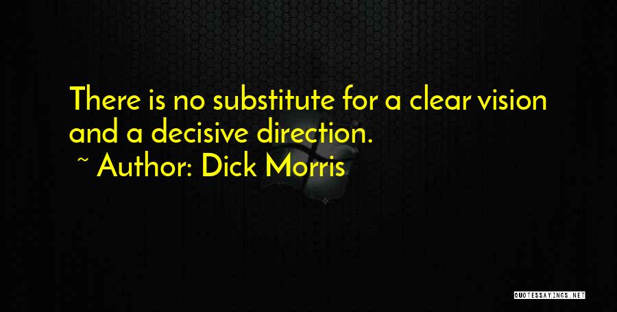 Dick Morris Quotes 328276