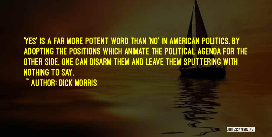 Dick Morris Quotes 446818