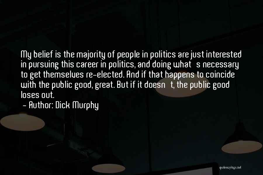 Dick Murphy Quotes 914475