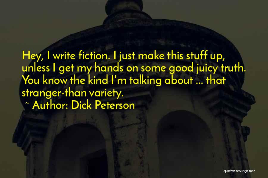 Dick Peterson Quotes 1081294