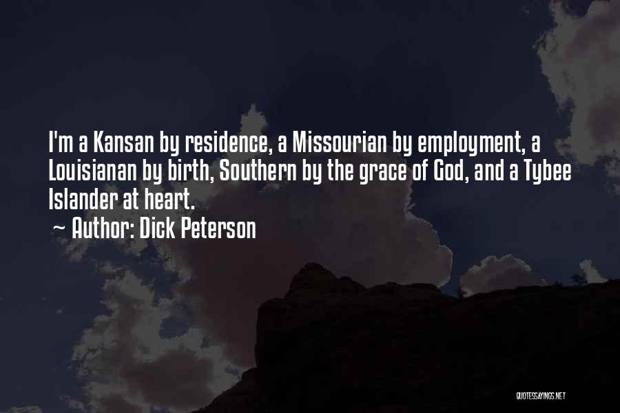 Dick Peterson Quotes 409047