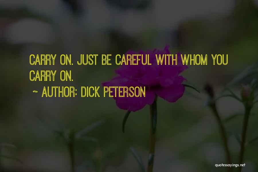 Dick Peterson Quotes 741888 Dick Peterson Quotes 741888