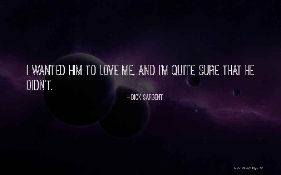 Dick Sargent Quotes 217165