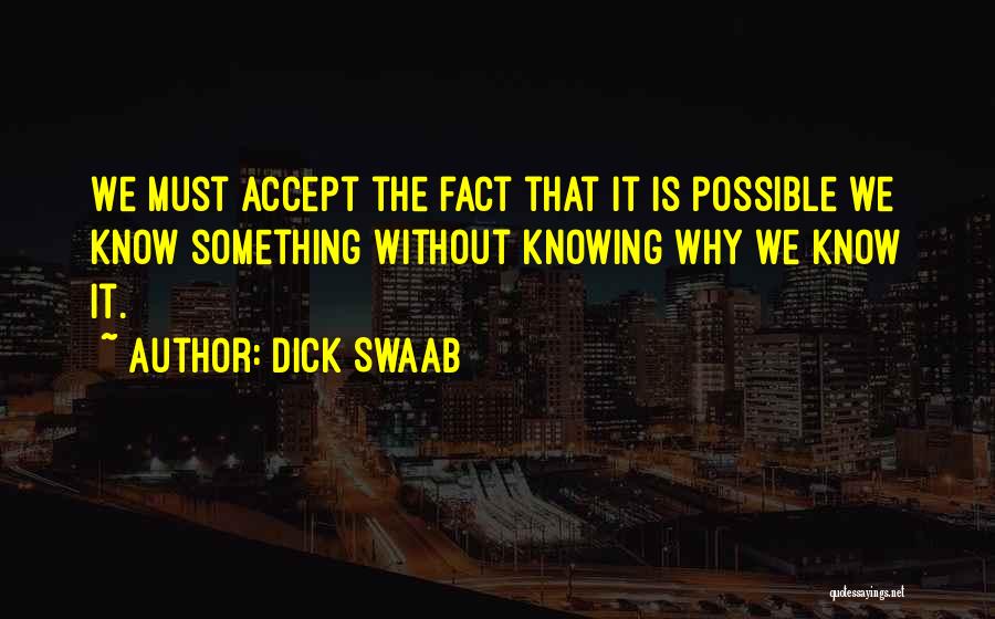 Dick Swaab Quotes 1103976