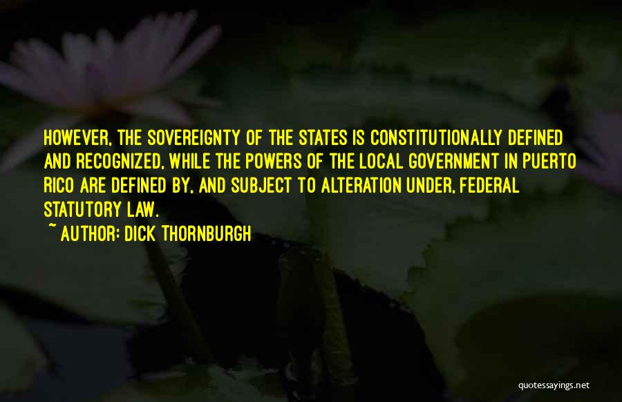 Dick Thornburgh Quotes 1058724