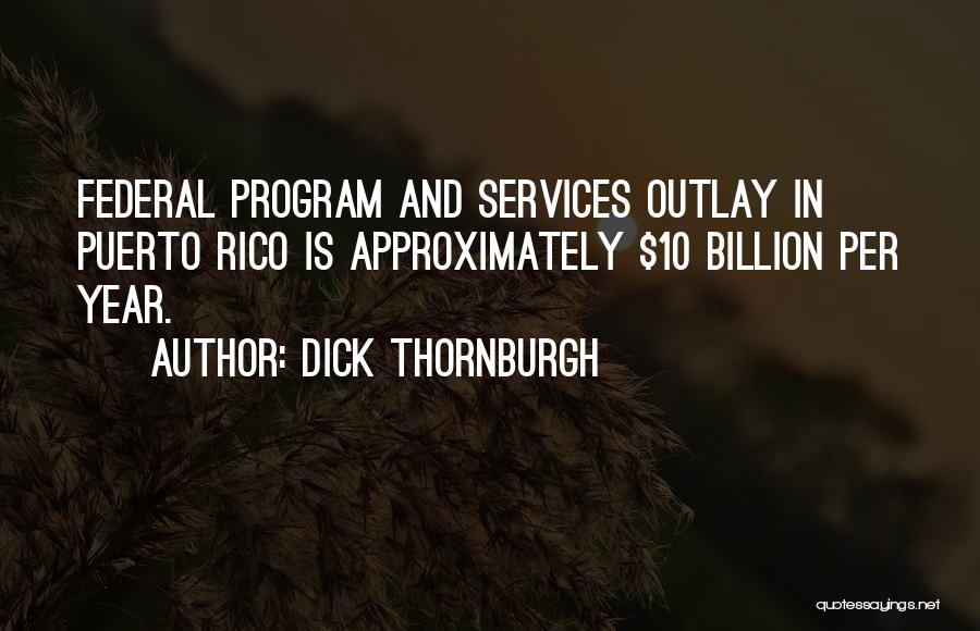 Dick Thornburgh Quotes 885613