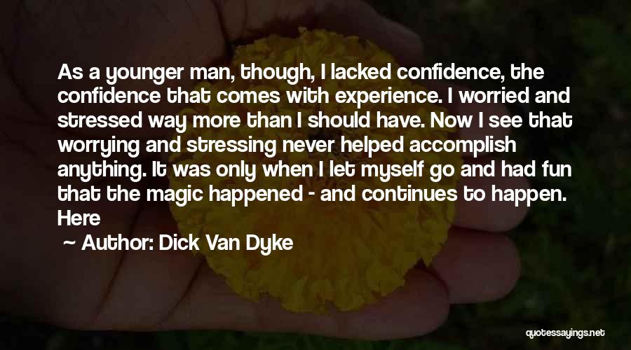 Dick Van Dyke Quotes 1119232