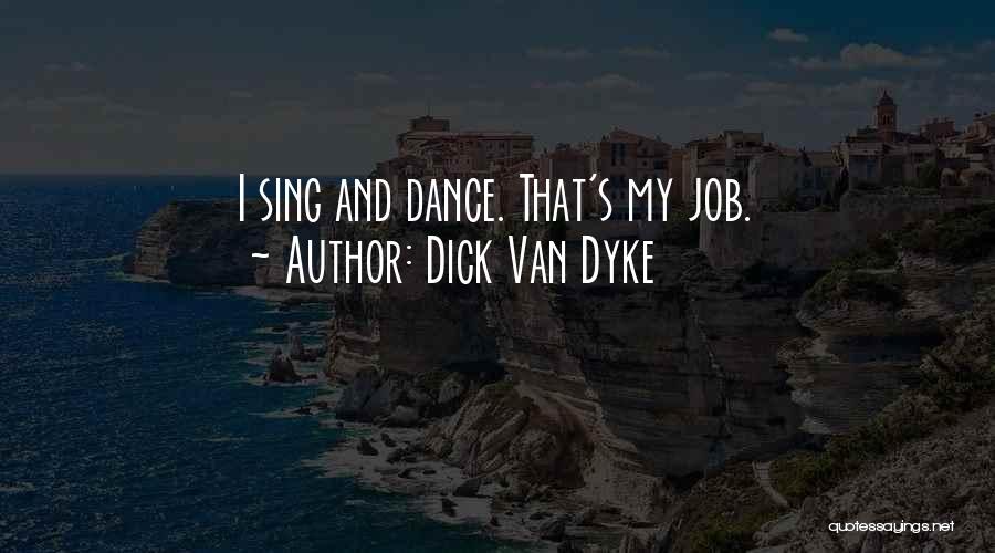 Dick Van Dyke Quotes 1121706