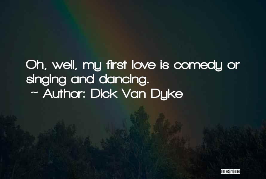 Dick Van Dyke Quotes 1147822