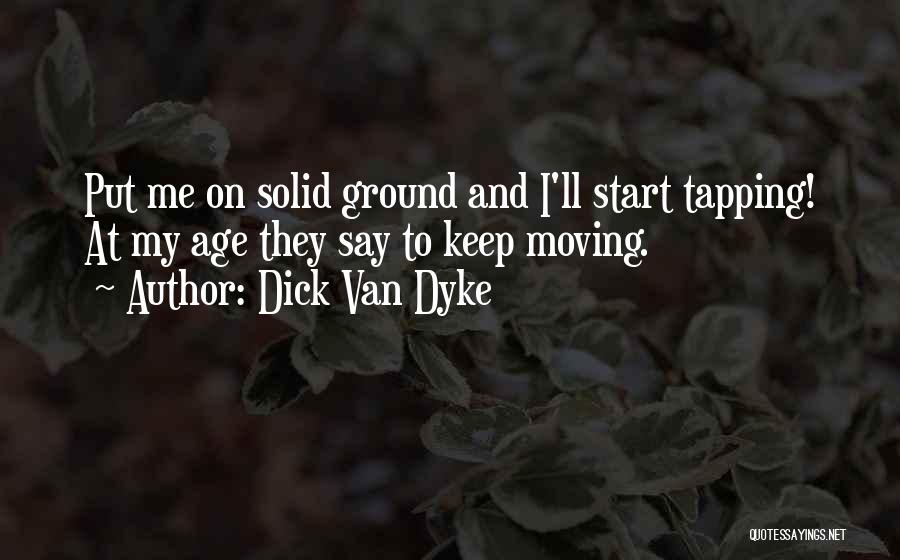 Dick Van Dyke Quotes 1477802