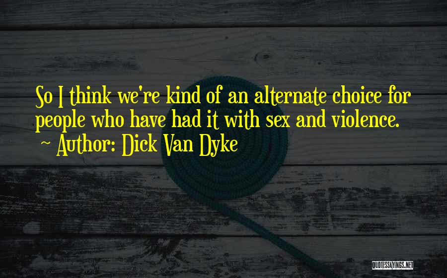 Dick Van Dyke Quotes 1680807