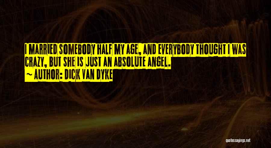 Dick Van Dyke Quotes 2122115