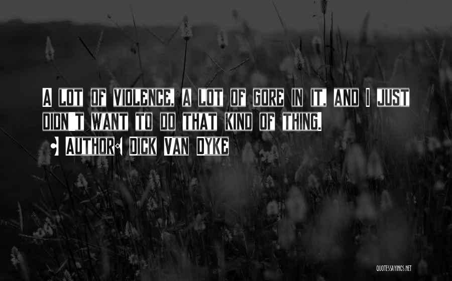 Dick Van Dyke Quotes 2228108