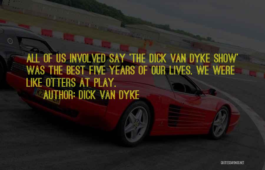 Dick Van Dyke Quotes 818043