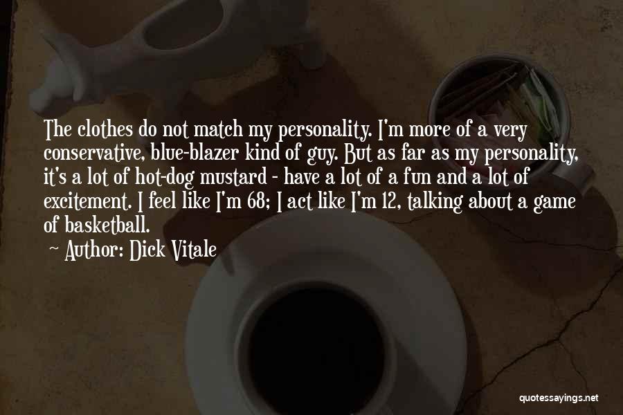 Dick Vitale Quotes 1972719