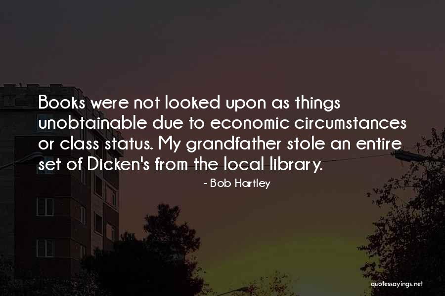 Dicken Quotes By Bob Hartley Dicken Quotes By Bob Hartley