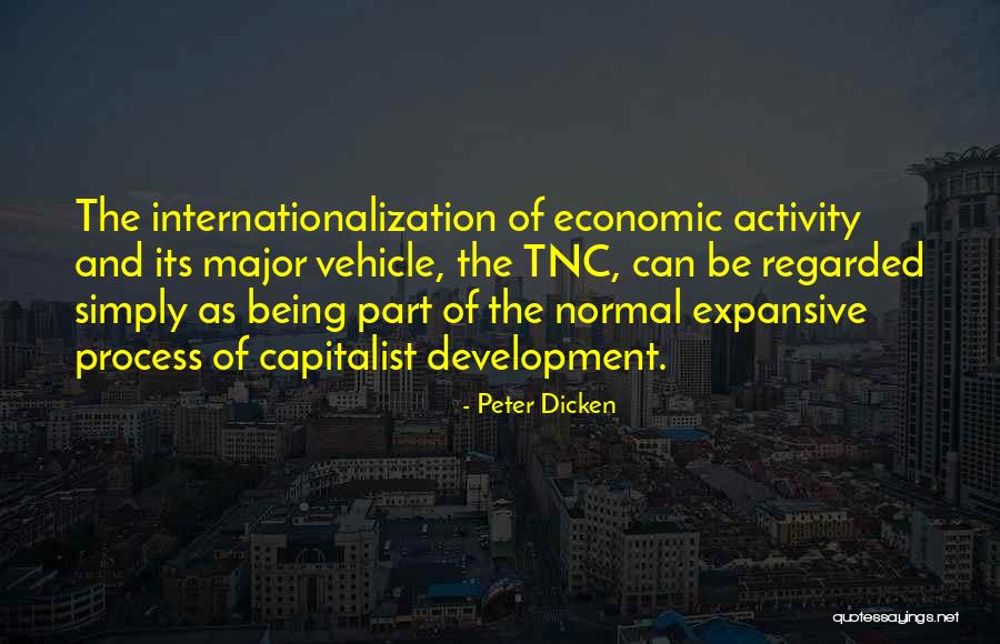 Dicken Quotes By Peter Dicken Dicken Quotes By Peter Dicken