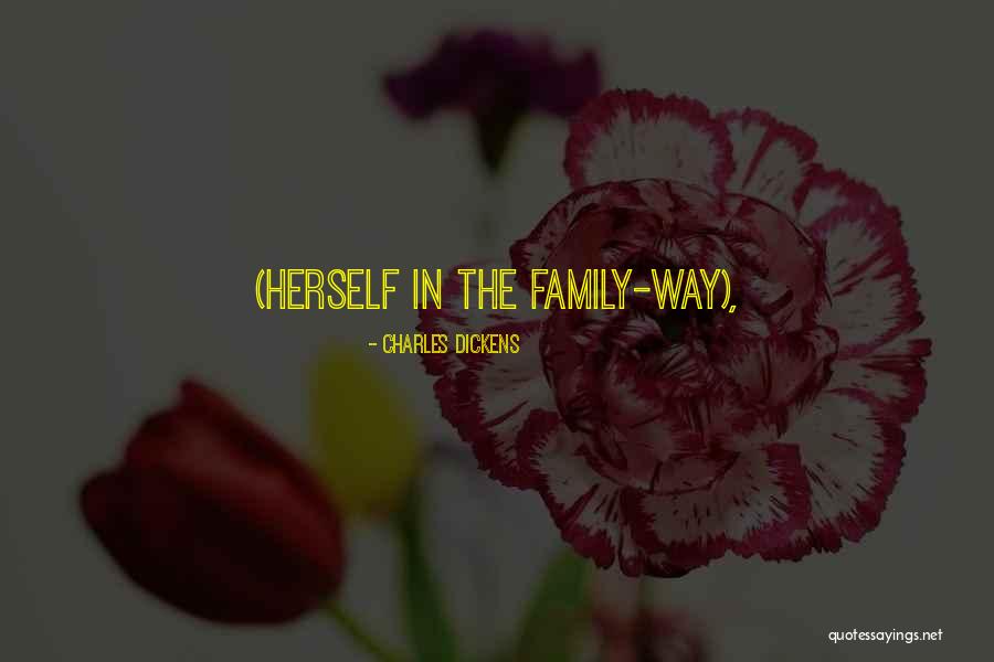 Dickens Family Quotes By Charles Dickens Dickens Family Quotes By Charles Dickens