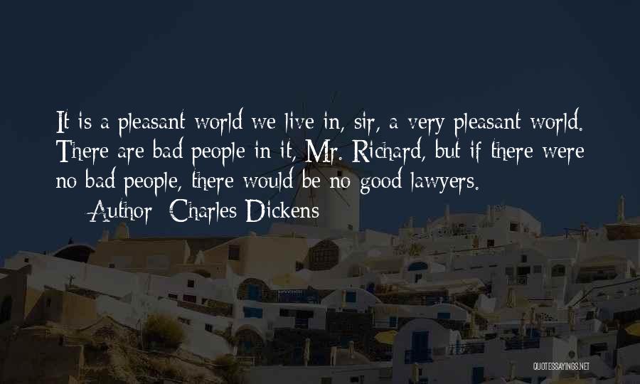 Dickens Lawyers Quotes By Charles Dickens