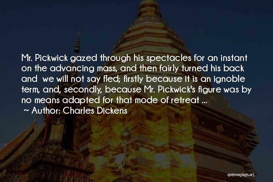 Dickens Pickwick Quotes By Charles Dickens