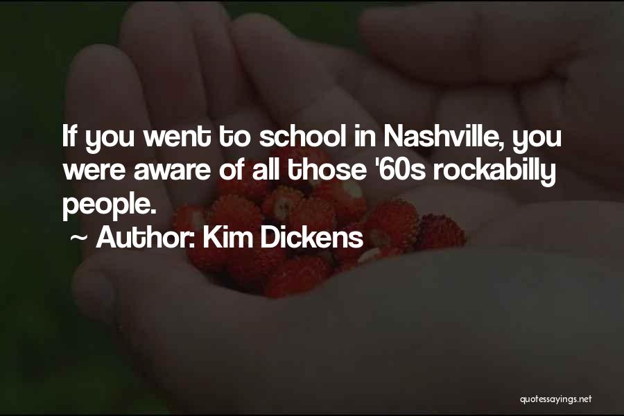 Dickens Quotes By Kim Dickens