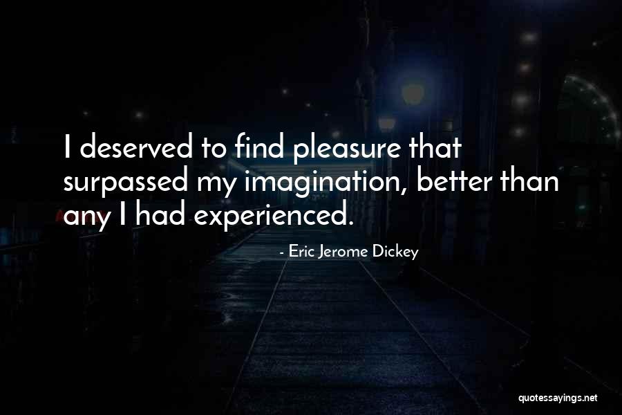 Dickey Quotes By Eric Jerome Dickey Dickey Quotes By Eric Jerome Dickey